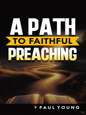 cover image of A Path to Faithful Preaching